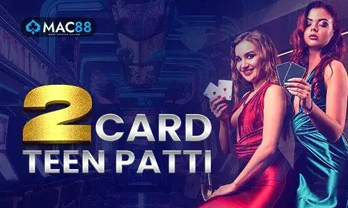 Instant 2 Cards Teenpatti